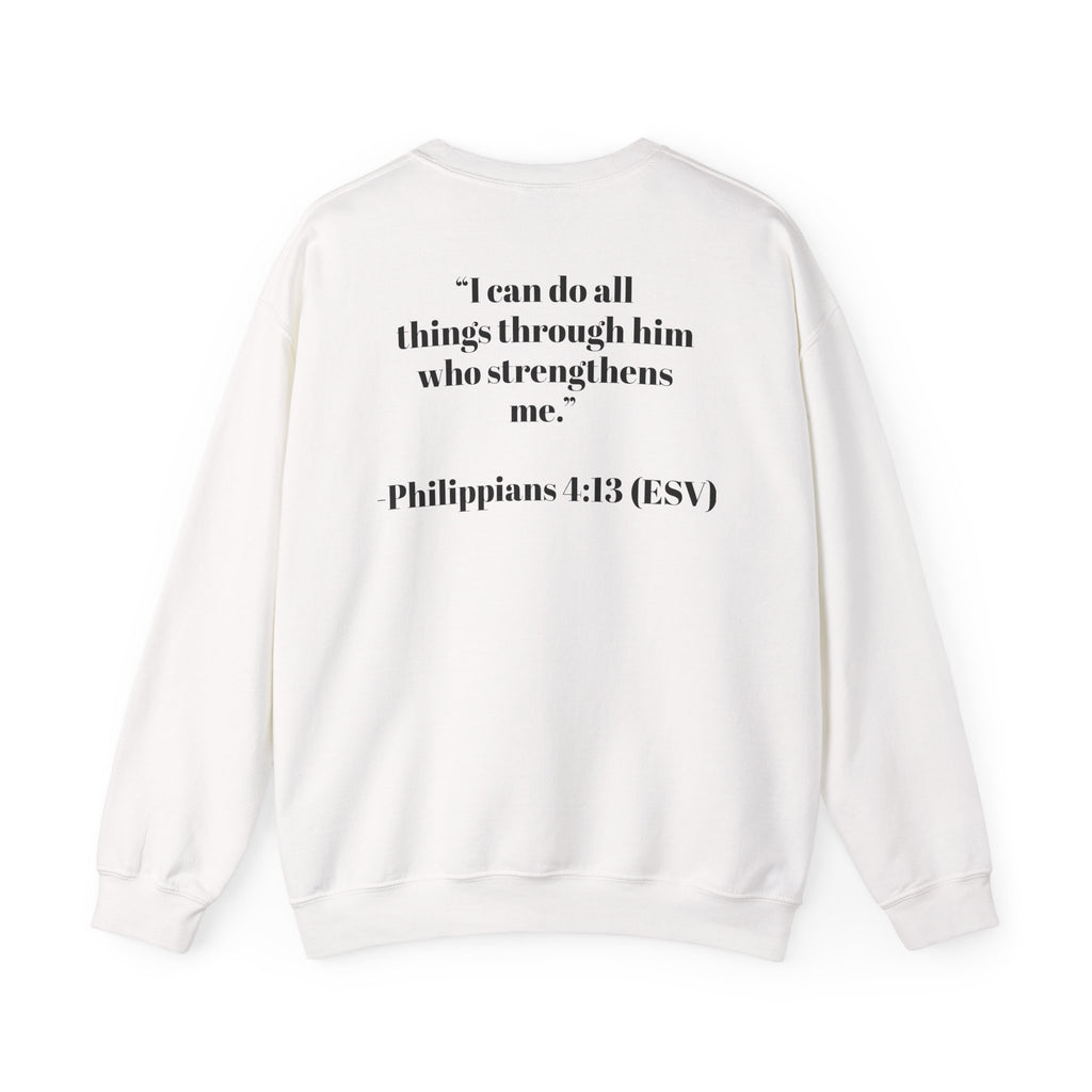 The Strength Through Him Sweatshirt